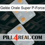 Gelée Orale Super P-Force 25